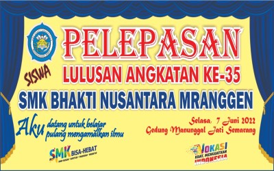 PELEPASAN LULUSAN ANGKATAN KE-35 SISWA SISWI SMK BHAKTI NUSANTARA MRANGGEN | BHAKNUS TV